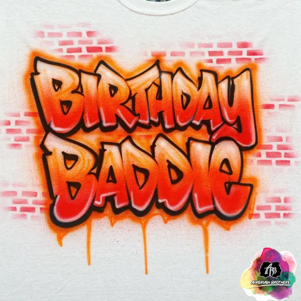 Airbrush Birthday Baddie Shirt Design