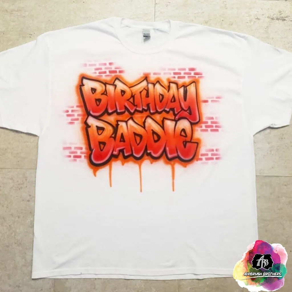 Airbrush Birthday Baddie Shirt Design